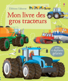 Mon livre des gros tracteurs - Gillespie Lisa Jane ; Byrne Mike ; Frith Alex ; Ch