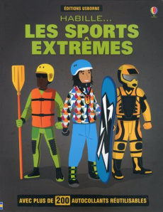 Habille... les sports extrêmes - Gillespie Lisa Jane ; Ordas Emi ; Cixous Déborah