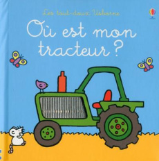 Où est mon tracteur ? - Watt Fiona ; Wells Rachel ; Beurton-Sharp Lorraine