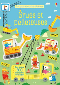 Grues et pelleteuses. Avec plus de 200 autocollants réutilisables - Camp Joaquin ; Watson Hannah ; Tizzard Kirsty ; Du