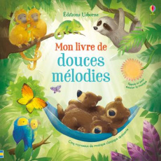 Mon livre de douces mélodies - Friend Alison ; Taplin Sam ; Marks Anthony ; Duran