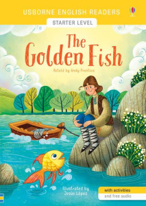 THE GOLDEN FISH - USBORNE ENGLISH READERS STARTER LEVEL - PRENTICE/LOPEZ