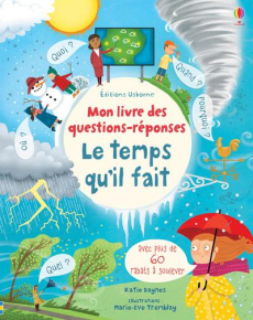 Le temps qu'il fait - Daynes Katie ; Tremblay Marie-Eve ; Houllier Alix