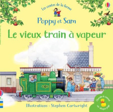 Le vieux train à vapeur - Amery Heather ; Cartwright Stephen