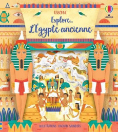 Explore... L'Egypte ancienne - Saunders Rachael ; Lloyd Jones Rob ; Chisholm Jane