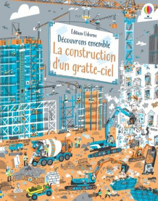 Découvrons ensemble la construction d'un gratte-ciel - Martin Jerome ; Allen Peter ; Lefebvre Claire ; Ch