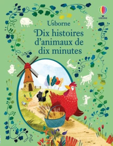 Dix histoires d'animaux en dix minutes - Dickins Rosie ; Patchett Fiona ; Prentice Andy ; S