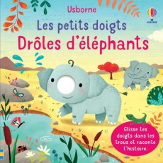 Drôles d'éléphants - Brooks Felicity ; Martins Elsa ; Souchon Eléonore