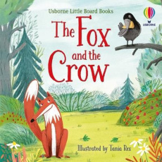FOX AND THE CROW (LITTLE BOARD BOOKS) - SIMS/REX