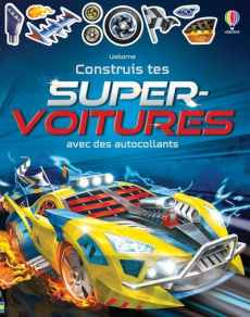 Construis tes super-voitures avec des autocollants - Tudhope Simon