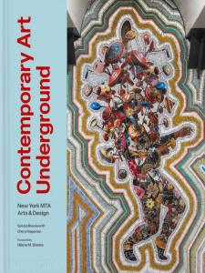 CONTEMPORARY ART UNDERGROUND - NEW YORK MTA ARTS & DESIGN - ILLUSTRATIONS, COULEUR - BLOODWORTH SANDRA