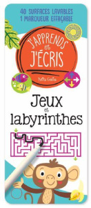 Jeux et labyrinthes. Avec 40 surfaces lavables et 1 marqueur effaçable - Chabot Claire ; Robichaud Danielle