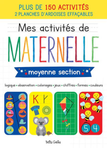 Mes activités de maternelle moyenne section . 150 activités 2 planches d'ardoises effaçables - Chabot Claire ; Robichaud Danielle