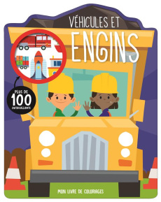 Véhicules et engins. Avec plus de 100 autocollants - Best Elanor ; Lynch Stuart