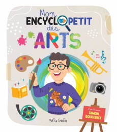 Mon encyclopetit des arts - Boulerice Simon ; Ordas Emi