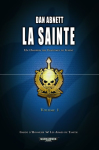FANTOMES DE GAUNT: OMNIBUS 2, LA SAINTE (T4 A T5)