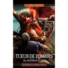 GOTREK & FELIX T12 : TUEUR DES ZOMBIES