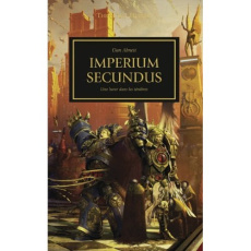 The Horus Heresy Tome 27 : Imperium secundus. Une lumière dans les ténèbres - Abnett Dan ; Drouet Julien