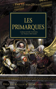 The Horus Heresy Tome 20 : Les primarques - McNeill Graham ; Kyme Nick ; Thorpe Gav ; Sanders