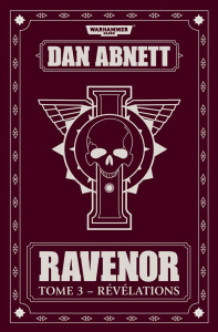 Ravenor Tome 3 : Révélations - Abnett Dan ; Huet Nathalie