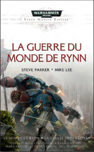 Space Marine Battles : La Guerre du Monde de Rynn. Le Monde de Rynn - La Vallée des Traîtres - Counter Ben ; Parker Steve ; Lee Mike ; Attinost B