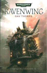 L'héritage de Caliban Tome 1 : Ravenwing - Thorpe Gav ; Clément Sylvain
