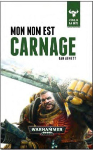 L'éveil de la bête Tome 1 : Mon nom est carnage - Abnett Dan ; Debot Anthony