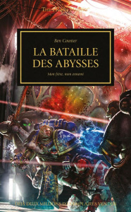 The Horus Heresy : La bataille des abysses. Mon frère, mon ennemi - Counter Ben ; Chassignol Gilles ; Chassignol Laure