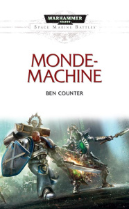Space Marine Battles : Monde-Machine - Counter Ben ; Beaubrun Philippe