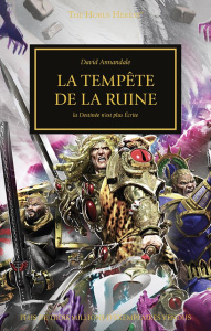 The Horus Heresy : Tempête de la ruine - Annandale David ; Drouet Julien