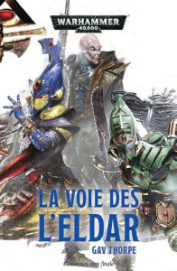 La voie de l'Eldar Omnibus - Thorpe Gav ; Chassignol Gilles