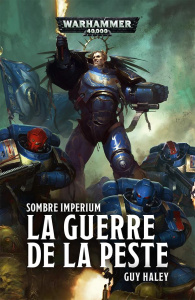Sombre Imperium : Guerre et peste - Haley Guy ; Debot Anthony