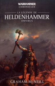 La légende de Heldenhammer - McNeill Graham ; Huet Nathalie ; Philibert-Caillat