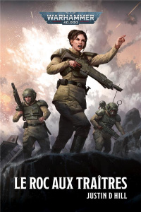Le roc aux traîtres - Hill Justin D. ; Quemener Mirabelle