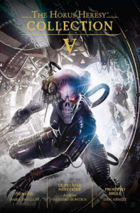 The Horus Heresy Collection Tome 5 : Némésis ; Le Premier Hérétique ; Prospero brûle - Swallow James ; Dembski-Bowden Aaron ; Abnett Dan