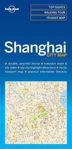 SHANGHAI CITY MAP 1ED -ANGLAIS- - LONELY PLANET