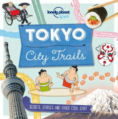 TOKYO 1ED - CITY TRAILS -ANGLAIS- - CLAYBOURNE ANNA
