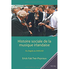 Histoire sociale de la musique irlandaise - Falc'her-Poyroux
