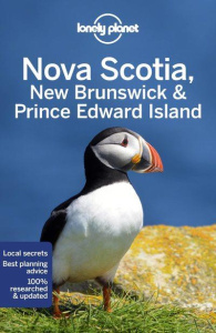 NOVA SCOTIA, NEW BRUNSWICK & PRINCE EDWARD ISLAND 6ED -ANGLAIS- - LONELY PLANET ENG