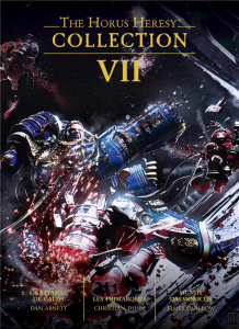 The Horus Heresy Collection Tome 7 : La Bataille de Calth ; Les Primarques ; Signus Daemonicus - Abnett Dan ; Dunn Christian ; Swallow James ; Drou