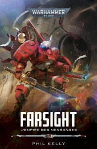 Farsight : L'empire des mensonges - Kelly Phil ; Quemener Mirabelle