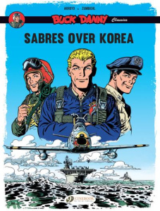 BUCK DANNY CLASSICS VOL 1 - SABRES OVER KOREA - TOME 1 - ZUMBIEHL/ARROYO