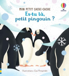 Es-tu là, petit pingouin ? - Taplin Sam ; Kimpimäki Essi ; Souchon Eléonore ; C