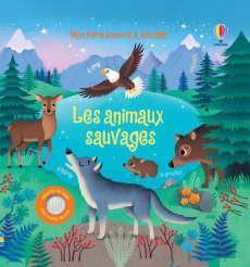 Les animaux sauvages - Taplin Sam ; Iossa Federica ; Souchon Eléonore