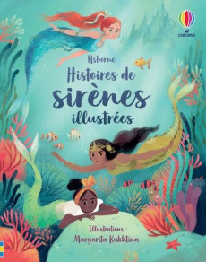 Histoires de sirènes illustrées - Kukhtina Margarita ; Cook Lan ; Davidson Susanna ;