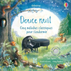 Douce nuit. Cinq mélodies classiques pour s'endormir - Taplin Sam ; Noakes Polly ; Marks Anthony ; Soucho
