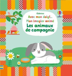 Les animaux de compagnie - Watt Fiona ; Baggott Stella ; Stellmacher Nick