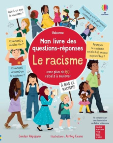 Le racisme. Avec plus de 60 rabats à soulever - Akpojaro Jordan ; Evans Ashley ; Chaput Nathalie ;