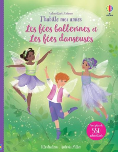 Les fées danseuses et Les fées ballerines - Watt Fiona ; Miller Antonia ; Duran Véronique
