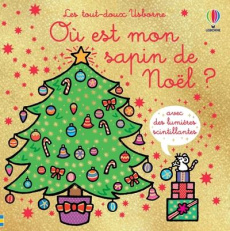 Où est mon sapin de Noël ? - Watt Fiona ; Wells Rachel ; Stellmacher Nick